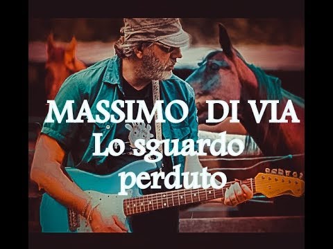 Massimo Di Via - LO SGUARDO PERDUTO.
