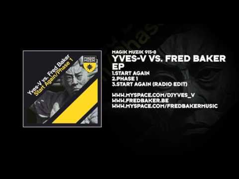 Yves-V vs. Fred Baker - Start Again