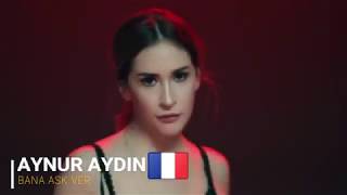 Aynur Aydın Fransa Müzik Listelerinde ! - Bana Aşk Ver. 2017