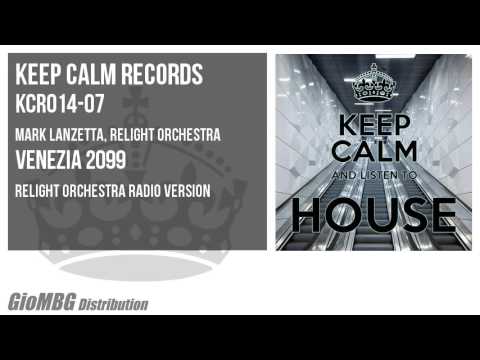 Mark Lanzetta, Relight Orchestra - Venezia 2099 [Relight Orchestra Radio Version] KCR014