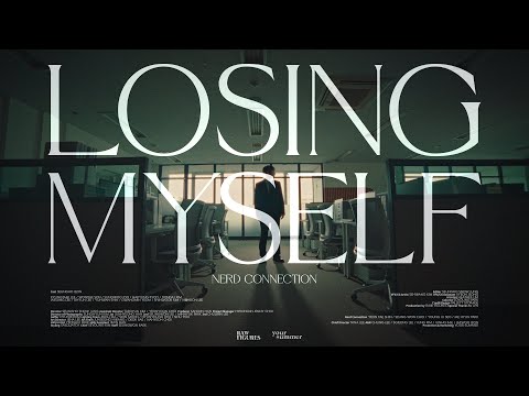 [M/V] 너드커넥션(Nerd Connection) - Losing Myself