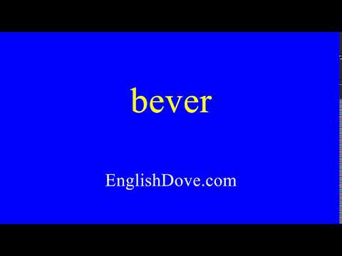 How to pronounce bever in American English.