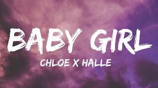 Chloe x Halle - Baby Girl (Lyrics) 🎵