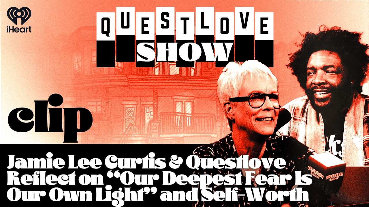 Jamie Lee Curtis & Questlove Reflect on “Our Deepest Fear Is Our Own Light” and Self-Worth