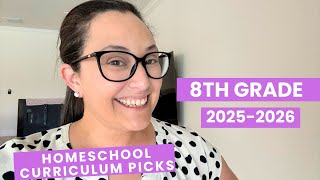 8th Grade Homeschool Curriculum Picks 2025-2026