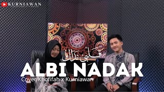Download lagu Albi Nadak - Kurniawan X Khofifah mp3