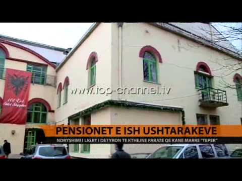 Pensionet e ish-ushtarakëve - Top Channel Albania - News - Lajme