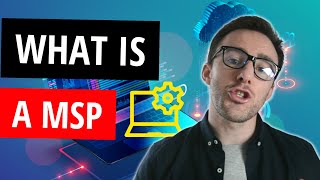 What is an MSP? | Managed IT Services Provider (& How To Sell It!)
