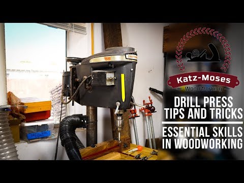Essential Skills in Woodworking - Drill Press Tips and Tricks