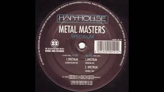 Metal Masters - Spectrum (Casper Pound Mix) (A)