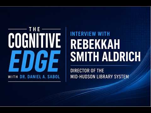 Dr. Daniel A. Sabol Interviews Rebekkah Smith Aldrich on The Cognitive Edge