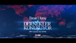 ERCAN ULUTAŞ İLE DERNEKLER KONUŞUYOR 10.10. 2026