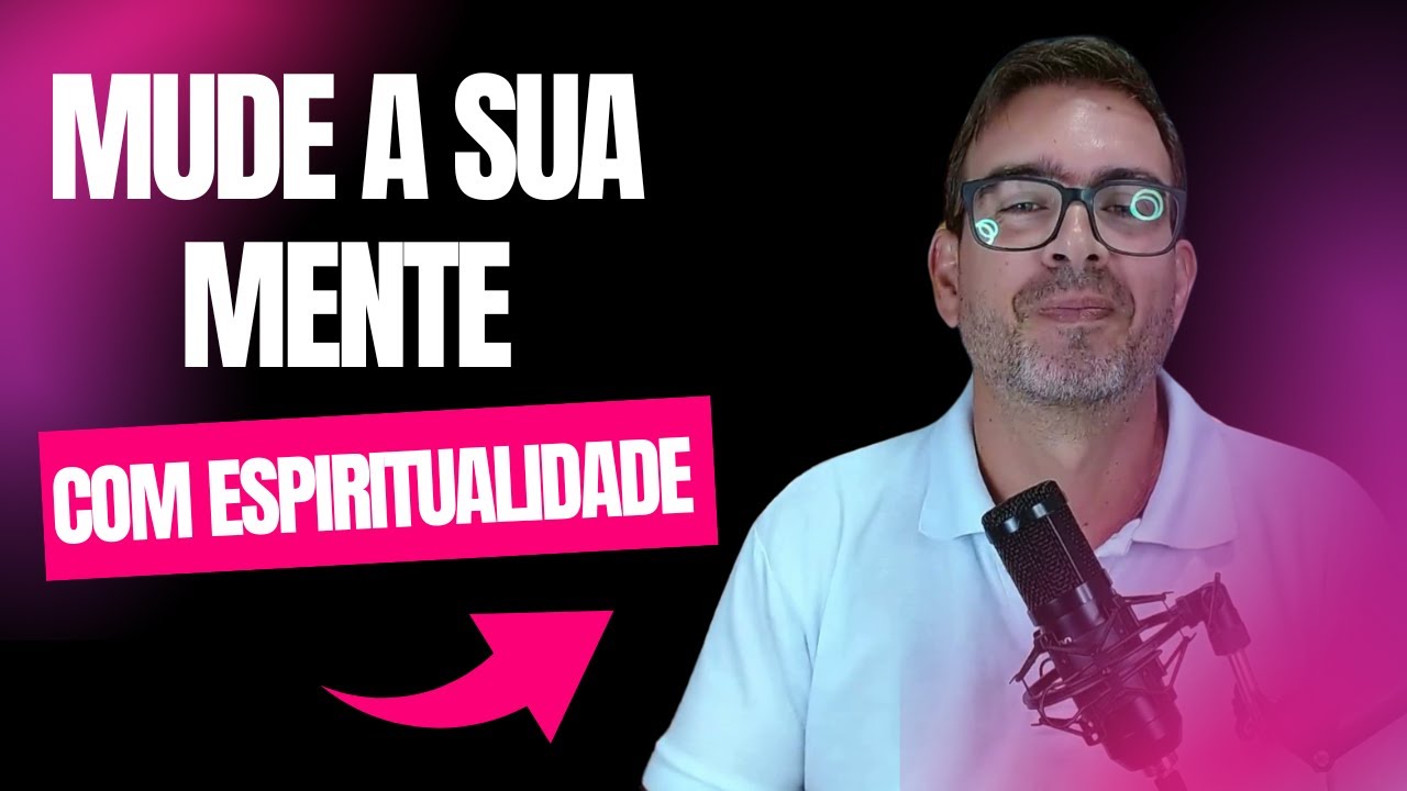 Mude a sua mente e a sua vida: uma abordagem da hipnose espiritualizada