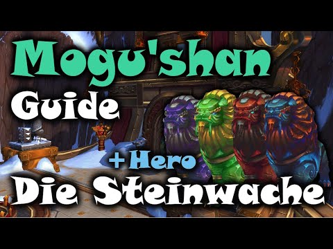 Mogu'shangewölbe Guide: Die Steinwache Normal & Hero - WoW Pandaria Classic