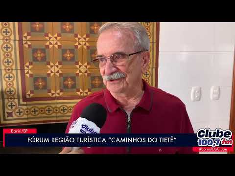 BARIRI: FÓRUM “CAMINHOS DO TIETÊ” É REALIZADO NO MUNICÍPIO