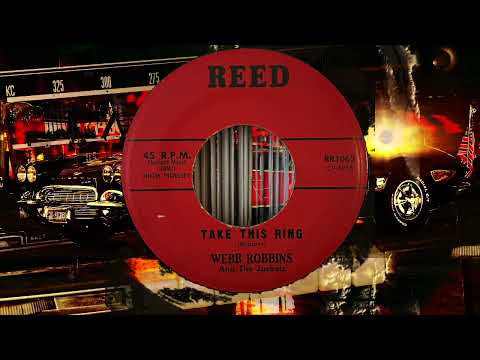 Monster Rare Rockabilly Teener - Webb Robbins And The Jackets  - Take This Ring