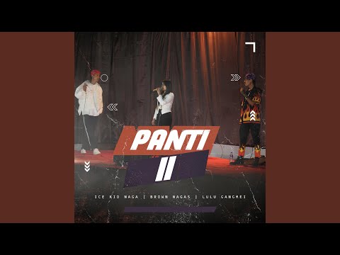 Panti II (feat. Lulu Kamang Gangmei)