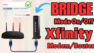 Xfinity Modem Router Bridge Mode "Enable/Disable" Guide | Use Xfinity With Existing Router |