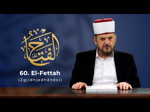 60. El-Fettah - Zgjidhjedhënësi - Dr. Shefqet Krasniqi | EMRAT E ALLAHUT