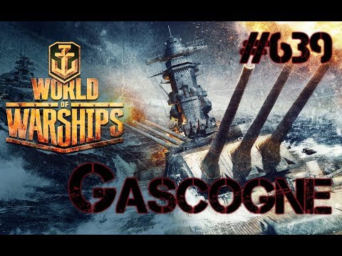 Gascogne / #639 / Let´s Play World of Warships / German - Deutsch