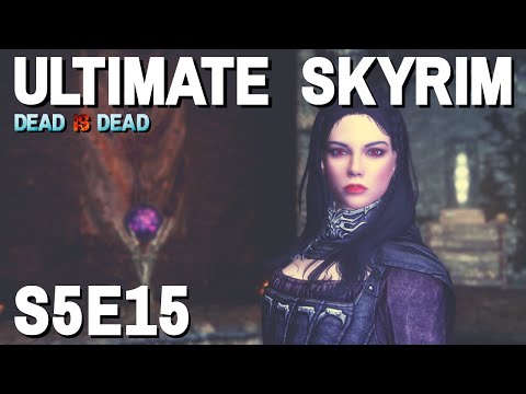 Ultimate Skyrim [1 life] S5E15 - With the Dawn