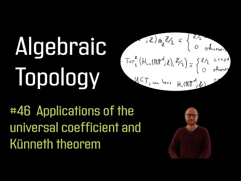 46 Applications of the universal coefficient and Künneth theorem