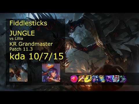 Fiddlesticks vs Lillia Jungle - KR Grandmaster 10/7/15 Patch 11.3 Gameplay // [롤] 피들스틱 vs 릴리아 정글