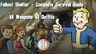 Fallout Shelter Complete Survival Guide - All Weapons and All Outfits