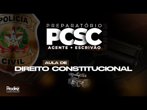 PCSC | Turma exclusiva | Direito Constitucional - Princípios Fundamentais