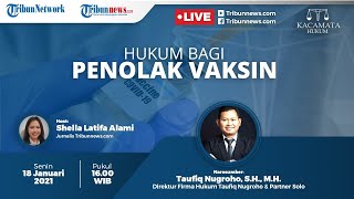 KACAMATA HUKUM: Hukum bagi Penolak Vaksin