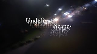 Undefined Scapes Teaser 2026