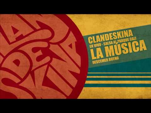 Mi Reir, Mi Llorar, Mi Sentimiento (La Música) - Clandeskina en vivo