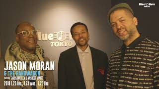 JASON MORAN & THE BANDWAGON featuring TARUS MATEEN & NASHEET WAITS @BLUE NOTE TOKYO (2018 1.23 tue.)