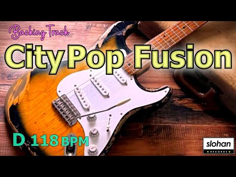 City Pop Fusion ／ Backing Track (D 118 BPM)