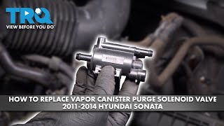 How to Replace Vapor Canister Purge Solenoid Valve 2011-2014 Hyundai Sonata