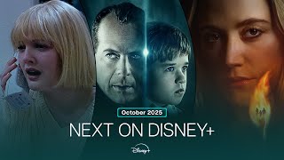 Disney+ (Plus) Next On Disney+ | October 2025
