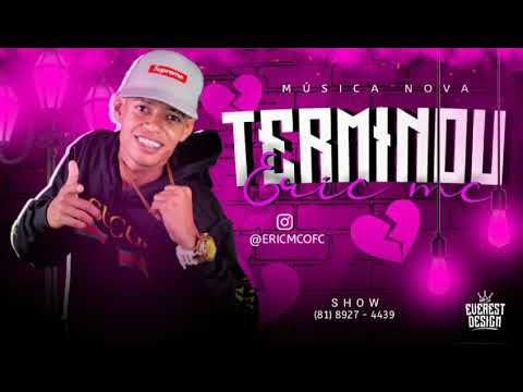ERIC MC - TERMINOU (MÚSICA NOVA)2K19