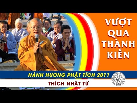 Hành Hương Phật Tích 2011: Vượt qua thành kiến (11/3/2011)
