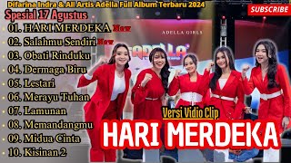 Download lagu Hari Merdeka -  Spesial 17 Agustus All Artis Om Adella Terbaru || Difarina Indra Full Allbum Terbaru mp3