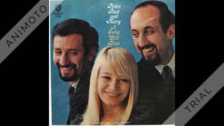 Peter Paul &amp; Mary - For Lovin&#39; Me - 1965