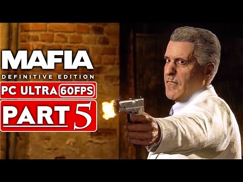 MAFIA DEFINITIVE EDITION Gameplay Walkthrough Part 5 [60FPS PC] - No Commentary (Mafia 1 Remake)