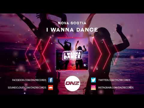 DNZF864 // NOVA SCOTIA - I WANNA DANCE (Official Video DNZ Records)