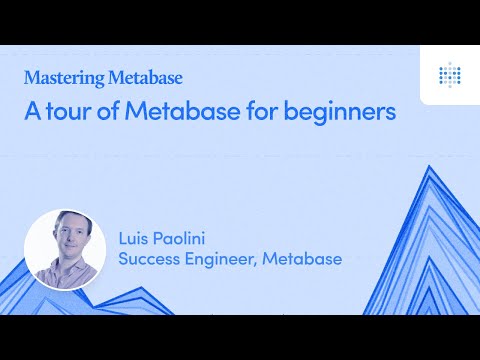 A tour of Metabase for beginners