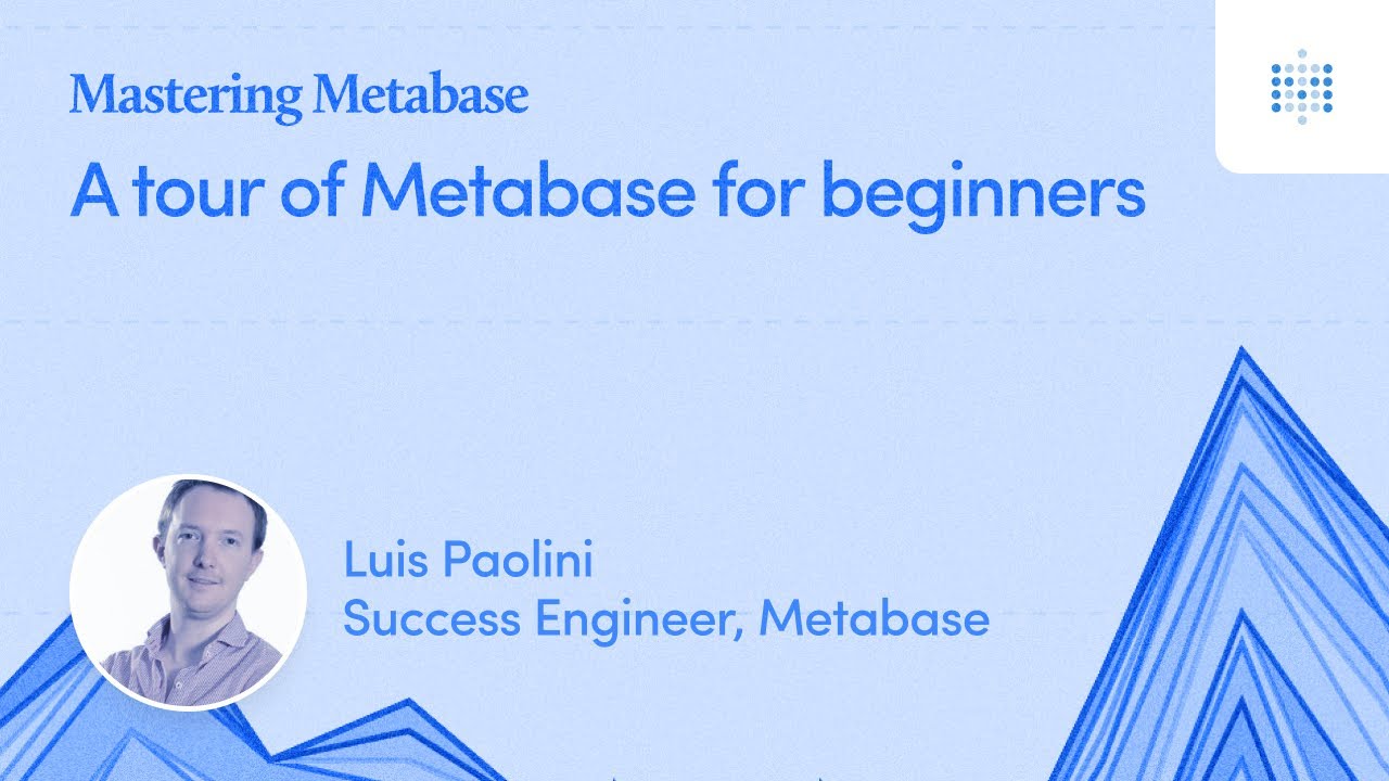 A tour of Metabase for beginners