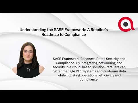 Navigating Retail Compliance: A Guide to SASE, CASB, and Audit-Ready Networks