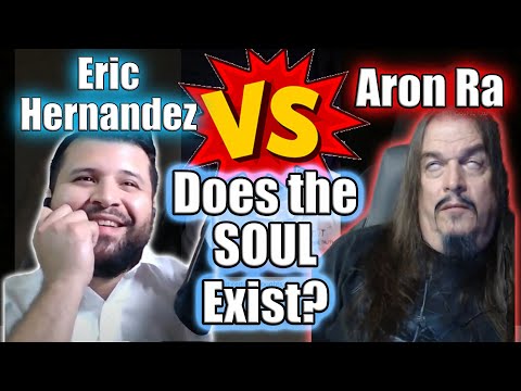 Aron Ra vs Eric Hernandez "Does the Soul Exist?" DEBATE