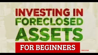 Investing in Foreclosed Properties / Acquired Assets in the Philippines - An Overview
