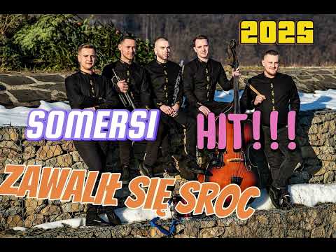 █▬█ █ ▀█▀ *ZAWALIŁ SIĘ SROC*- ZESPÓŁ SOMERSI (2025 OFICJALNE AUDIO) #zespółnawesele #zespółweselny