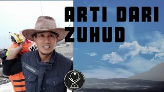 Download lagu Arti Dari Zuhud mp3 Download lagu Arti Dari Zuhud mp3