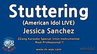 Jessica Sanchez-Stuttering (American Idol)(1 Minute Instrumental) [ZZang KARAOKE]